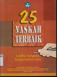 25 Naskah Terbaik Lomba Mengulas Karya Sastra 2005