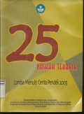 25 Naskah Terbaik Lomba Menulis Cerita Pendek (Cerpen) 2005