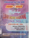 Pembahasan Soal - soal UAN 2000 - 2007 Menghadapi Ujian Akhir Semester (UAN) SMA / MA Program IPA : Bahasa Indonesia, Bahasa Inggris, Matematika