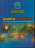 Kamus Narkoba : Istilah dan Bahaya Penggunaannya