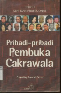 Pribadi - Pribadi Pembuka Cakrawala : Tokoh Seni dan Profesional