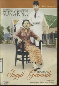 Perempuan Dalam Hidup Soekarno : Biografi Inggit Garnarsih