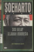 Soeharto File : Sisi Gelap Sejarah Indonesia