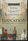 Total Quality Management in Education : Manajemen Mutu Pendidikan