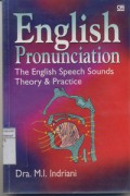 English Pronunciation The English Speech Sounds Theory & Practice