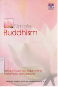 Simple Buddhism : Panduan Menuju Hidup Yang Senantiasa Tercerahkan