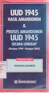 Undang - undang Dasar (UUD) 1945 Hasil Amandemen dan Proses Amandemen UUD 1945