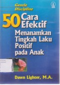 50 Cara Efektif Menanamkan Tingkah Laku Positif Pada Anak