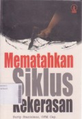 Mematahkan Siklus Kekerasan