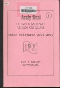 Arsip Soal Ujian Nasional, Ujian Sekolah Tahun Pelajaran 2006/2007 Program IPA Seri A/B