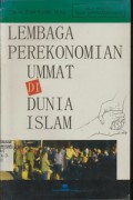 Lembaga Perekonomian Ummat Di Dunia Islam