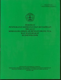 Pedoman Peningkatan Keimanan dan Ketaqwaan Melalui Kerjasama Sekolah dengan Orang Tua dan Masyarakat di SMP/SMA/SMK