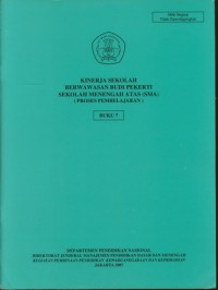 Kinerja Sekolah Berwawasan Budi Pekerti (Proses Pembelajaran) Buku 7