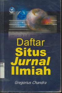 Daftar Situs Jurnal Ilmiah Dilengkapi Dengan Situs Beasiswa, Perpustakaan Online, dan Asosiasi/Institusi Profesional