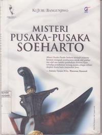 Misteri Pusaka - Pusaka Soeharto