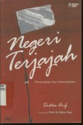 Negeri Terjajah, Menyingkap Ilusi Kemerdekaan