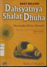 Dahsyatnya Sholat Dhuha : Pembuka Pintu Rezeki