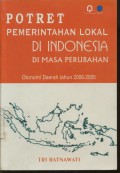 Potret Pemerintahan Lokal di Indonesia di Masa Perubahan Otonomi Daerah tahun 2000 - 2005-