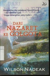 Dari Nazaret Ke Golgota