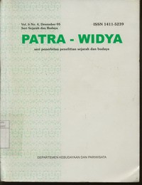 Patrawidya Seri Penerbitan Penelitian Sejarah dan Budaya Volume 6 Nomor 4 Desember 2005