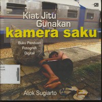 Kiat Jitu Gunakan Kamera Saku Buku Panduan Fotografi Digital