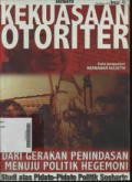 Kekuasaan Otoriter Dari Gerakan Penindasan Menuju Politik Hegemoni (Studi Atas Pidato - pidato Politik Soeharto)