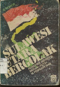 Sulawesi Utara Bergolak : Peristiwa Patriotik Merah Putih 14 Pebruari 1946