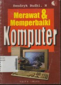 Merawat dan Memperbaiki Komputer