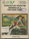 Penuntun Praktis Mengelola Teh dan Kopi