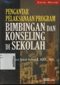 Pengantar Pelaksana Program Bimbingan dan Konseling di Sekolah