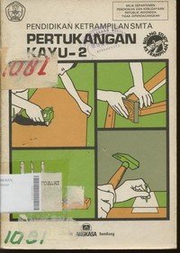 Pendidikan Ketrampilan SMTA : Pertukangan Kayu 2