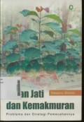 Hutan Jati Dan Kemakmuran Problema dan Strategi Pemecahannya