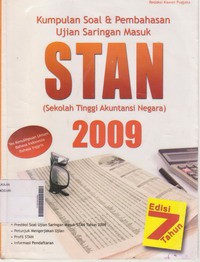 Kumpulan Soal dan Pembahasan Ujian Saringan Masuk STAN (Sekolah  Tinggi Akuntansi Negara) 2009 Edisi 7 Tahun