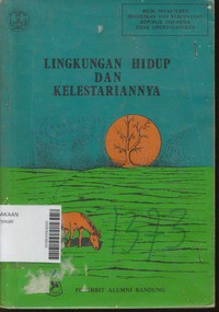 Lingkungan Hidup dan Kelestariannya