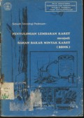 Penyulingan Lembaran Karet Menjadi Bahan Bakar Minyak Karet (BBMK)