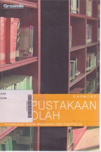 Perpustakaan Sekolah Pendekatan Aspek Manajemen dan Tata Kerja