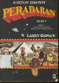 Kartun Riwayat Peradaban Jilid I Bab 1 - 7 Dari Ledakan Besar Hingga Alexander Agung
