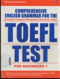 Comprehensive English Grammar For The TOEFL Test For Beginners 1 Panduan Lengkap Menguasai Grammar Untuk TOEFL Test