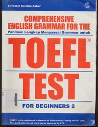 Comprehensive English Grammar For The TOEFL Test For Beginners 2 Panduan Lengkap Mengauasai Grammar Untuk TOEFL Test