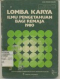 Lomba Karya Ilmu Pengetahuan Bagi Remaja Tahun 1980