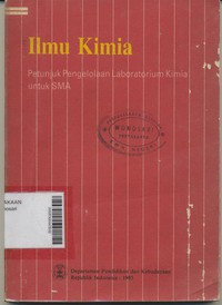 Ilmu Kimia : Petunjuk Pengelolaan Laboratorium Kimia untuk SMA