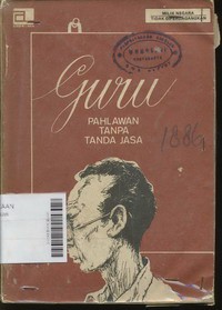 Guru Pahlawan Tanpa Tanda Jasa