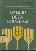 Menuju Desa Koperasi : seri Pustaka Koperasi Indonesia