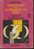 Sosiologi dan Antropologi Jilid 2 Untuk SMA Kelas III A3 & III A4 Program Ilmu-Ilmu Sosial dan Pengetahuan Budaya (Semester 5 - 6)