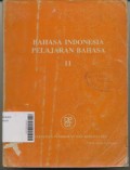 Bahasa Indonesia : Pelajaran Bahasa  II