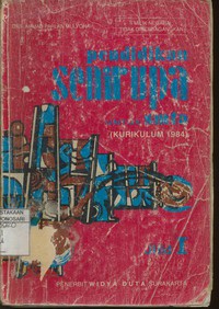 Pendidikan Seni Rupa ( Kurikulum 1984 ) Jilid 1 Untuk SMA dan Sederajat