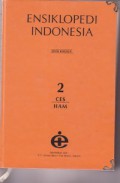 Ensiklopedi Indonesia Edisi Khusus Jilid 2 ( CES - HAM )