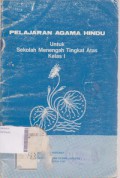 Pelajaran Agama Hindu  untuk Sekolah Menengah Tingkat  Atas Kelas I