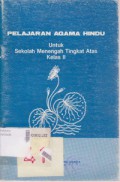 Pelajaran Agama Hindu   untuk Sekolah Menengah Tingkat Atas Kelas II