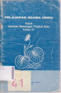 Pelajaran Agama Hindu  untuk Sekolah Menengah Tingkat Atas Kelas III